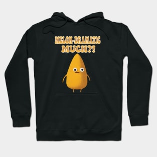 Melon-Dramatic Much - Melodramatic Honeydew Melon Hoodie